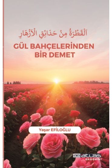 Gül Bahçelerinden Bir Demet