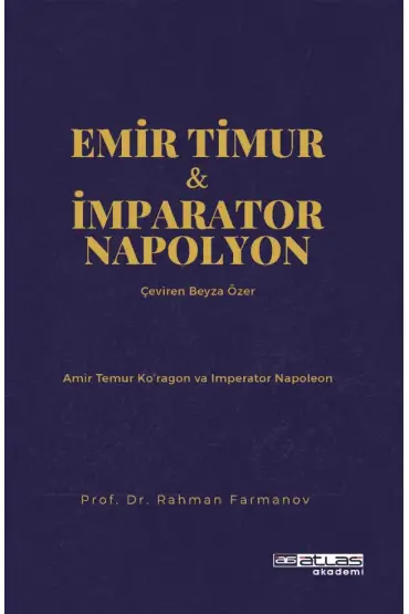 EMİR TIMUR VE İMPARATOR NAPOLYON -  Amir Temur ko’ragon ve İmparator Napoleon