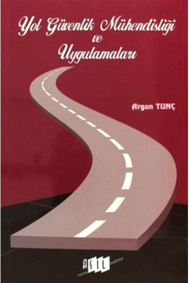 Yol Güvenlik Mühendisliği ve Uygulamaları