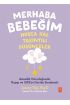 MERHABA BEBEĞİM, HOŞÇA KAL - TAKINTILI DÜŞÜNCELER / Annelik Yolculuğunda Kaygı ve Obsesyonları Geride Bırakmak / Hell