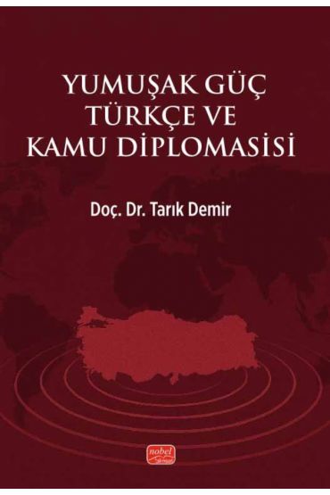 Yumuşak Güç Türkçe ve Kamu Diplomasisi