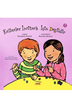 Kelimeler İncitmek İçin Değildir