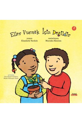 Eller Vurmak İçin Değildir