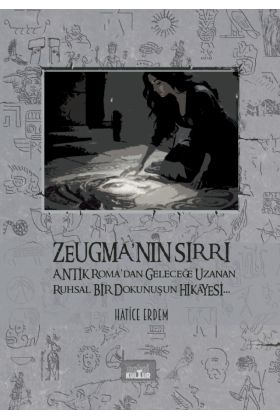 Zeugma’nın Sırrı
