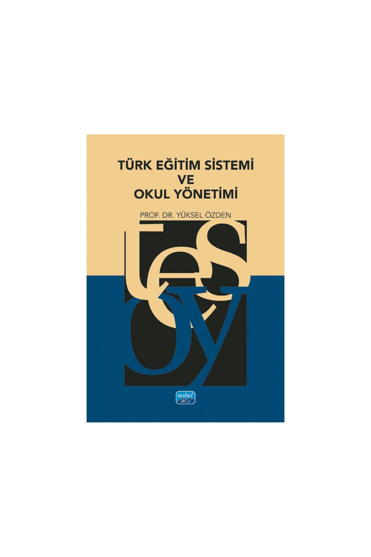 Türk Eğitim Sistemi ve Okul Yönetimi