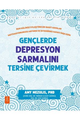 Ruh Hâlinizi İyileştirecek Basit Adımlar Motivasyonunuzu Artırın ve İstediğiniz Hayatı İnşa Edin GENÇLERDE DEPRESYON