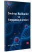 Serbest Radikaller ve Fizyopatolojik Etkileri
