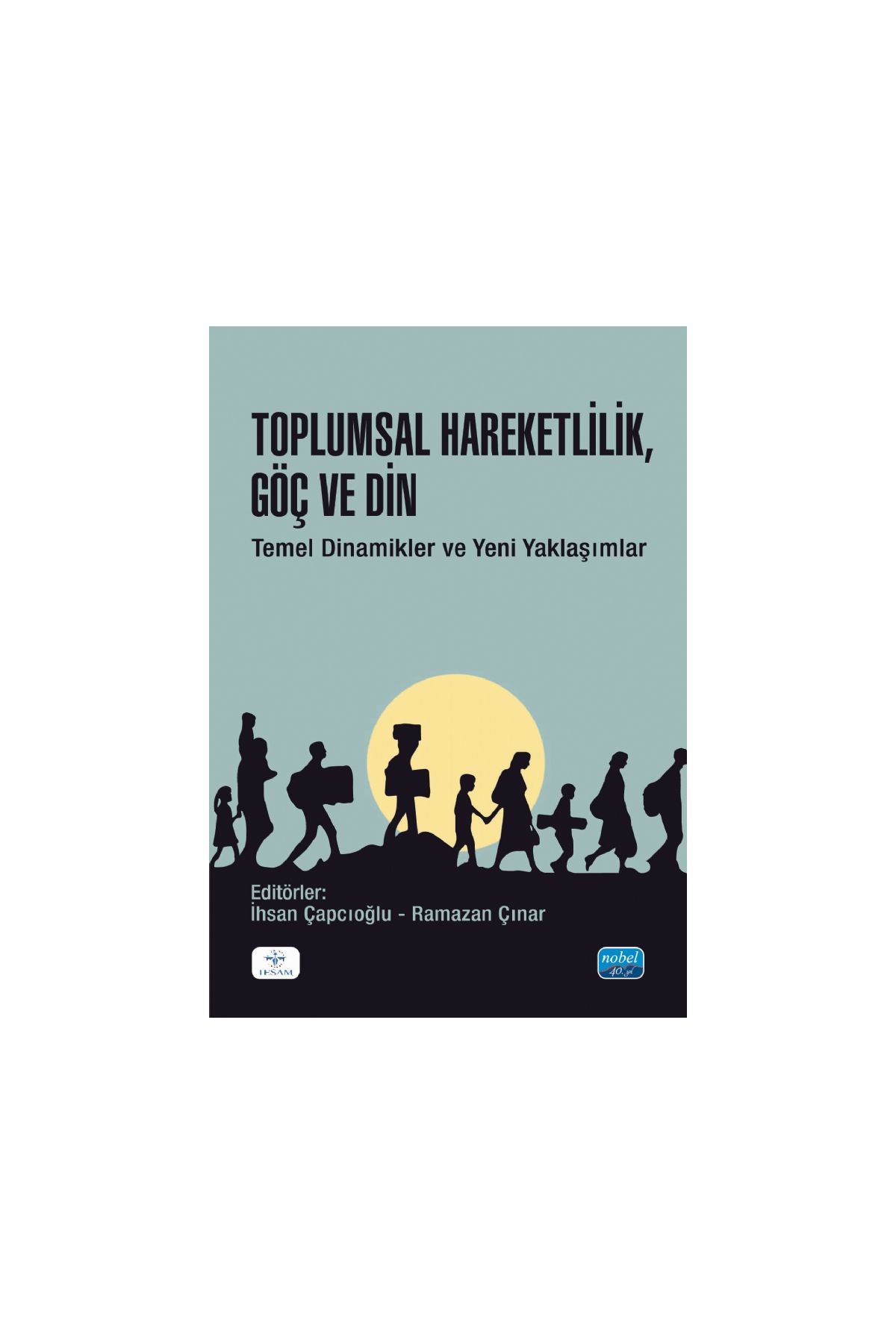 Toplumsal Hareketlilik, Göç ve Din