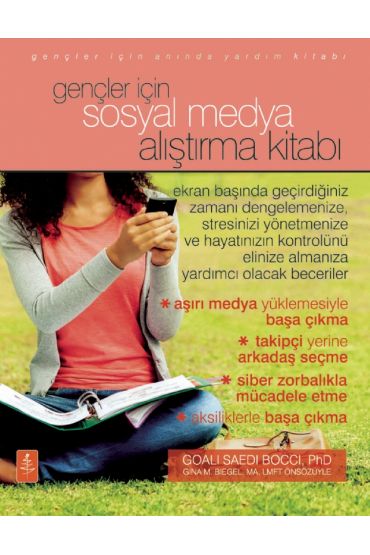 GENÇLER İÇİN SOSYAL MEDYA ALIŞTIRMA KİTABI / The Social Media Workbook For Teens