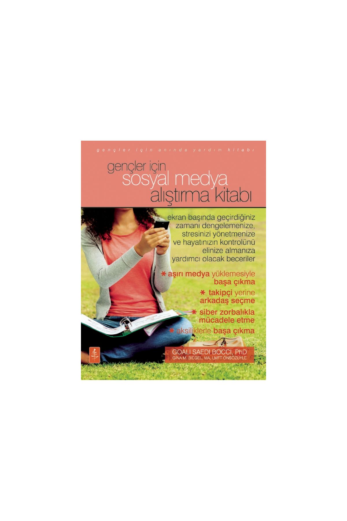 GENÇLER İÇİN SOSYAL MEDYA ALIŞTIRMA KİTABI / The Social Media Workbook For Teens