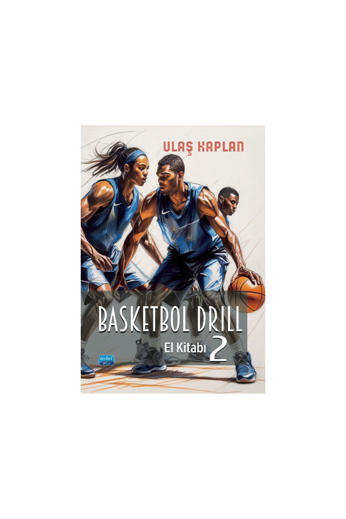 Basketbol Drill El Kitabı 2