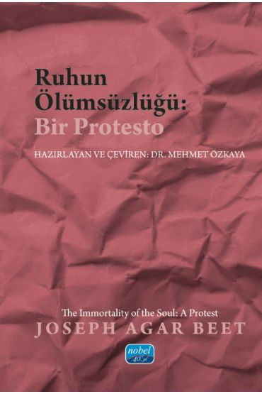 RUHUN ÖLÜMSÜZLÜĞÜ: Bir Protesto / THE IMMORTALITY OF THE SOUL: A Protest