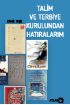 Talim ve Terbiye Kurulundan Hatıralarım