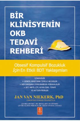 BİR KLİNİSYENİN OKB TEDAVİ REHBERİ - A Clinician’s Guide to Treating OCD
