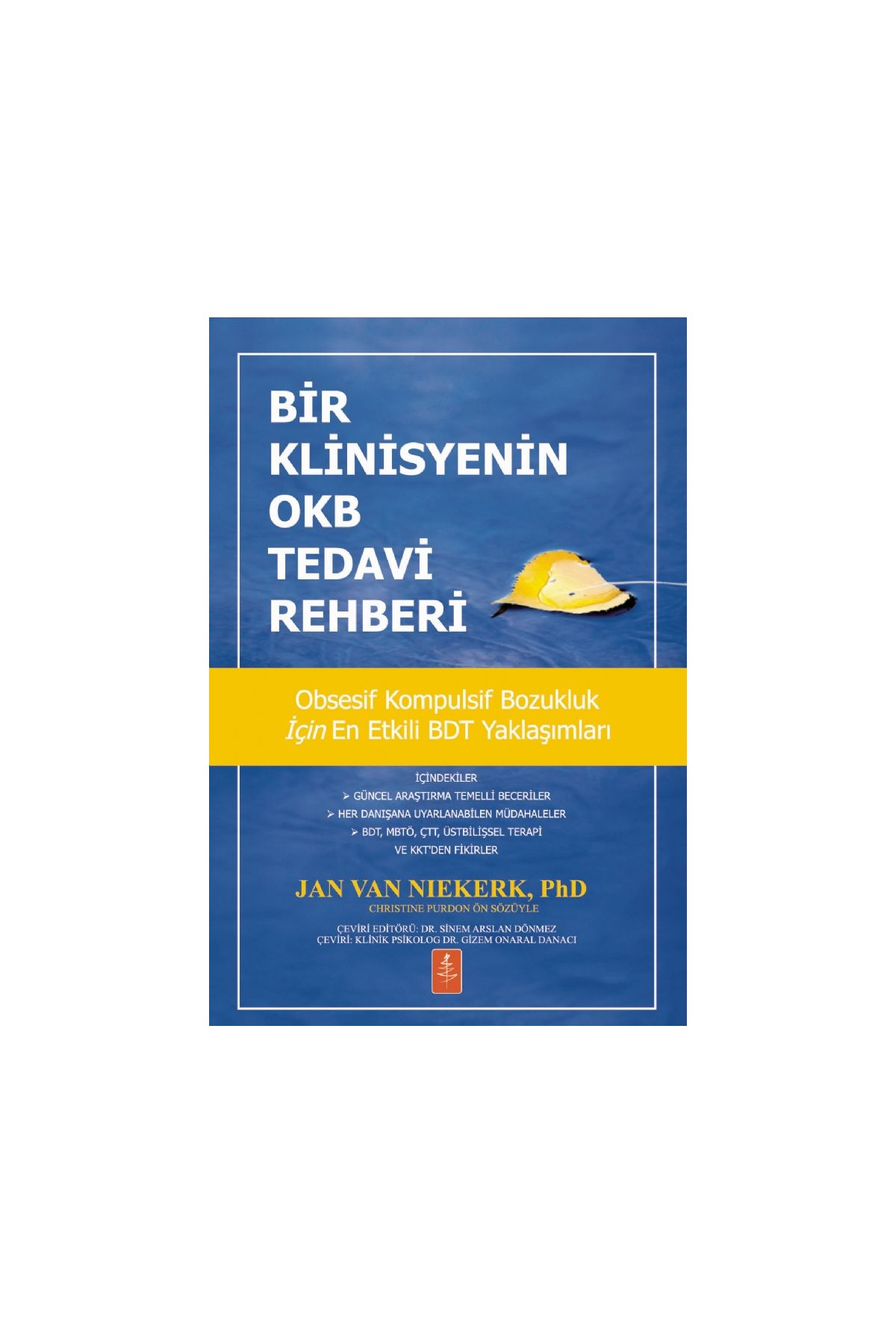 BİR KLİNİSYENİN OKB TEDAVİ REHBERİ - A Clinician’s Guide to Treating OCD