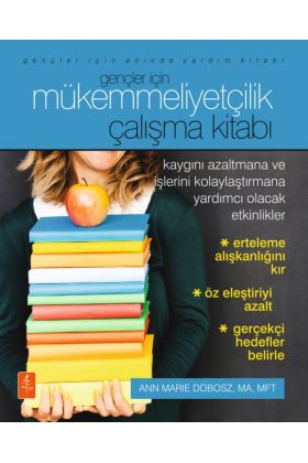 Gençler İçin MÜKEMMELİYETÇİLİK - Çalışma Kitabı