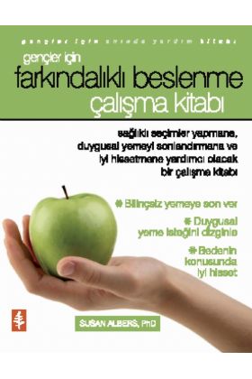 Gençler İçin FARKINDALIKLI BESLENME - Çalışma Kitabı
