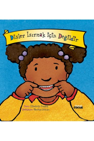 Dişler Isırmak İçin Değildir