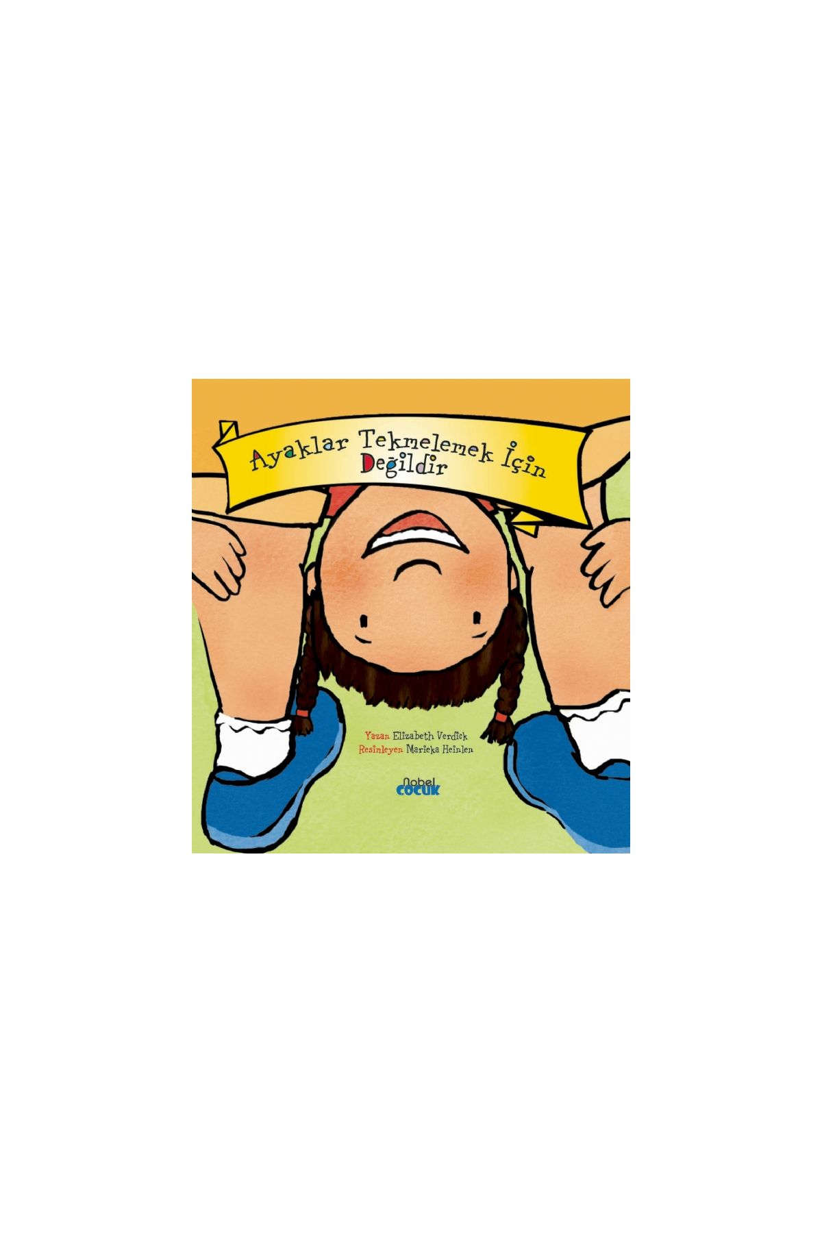 Ayaklar Tekmelemek İçin Değildir