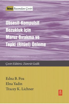 OBSESİF-KOMPULSİF BOZUKLUK İÇİN MARUZ BIRAKMA VE TEPKİ (RİTÜEL) ÖNLEME / Exposure and Response (Ritual) Prevention for 