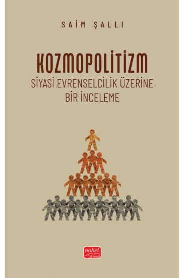 KOZMOPOLİTİZM - Siyasi Evrenselcilik Üzerine Bir İnceleme