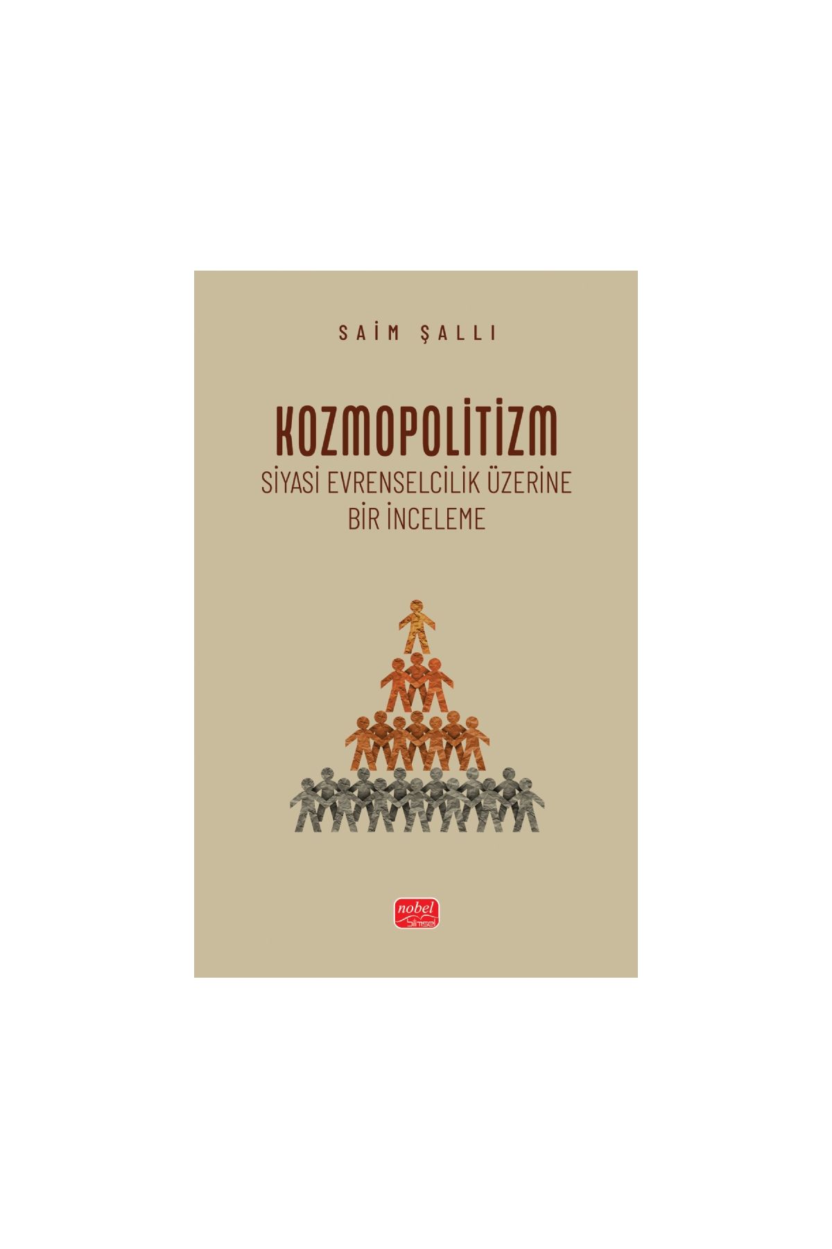 KOZMOPOLİTİZM - Siyasi Evrenselcilik Üzerine Bir İnceleme