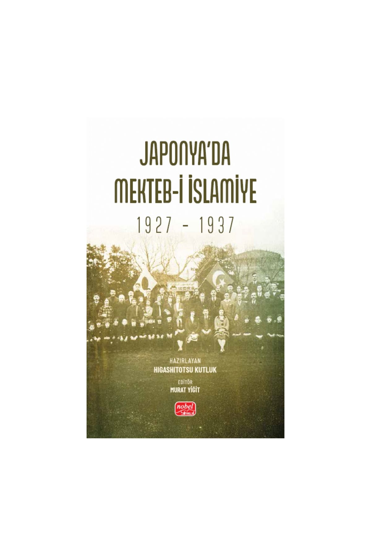 Japonya’da Mekteb-i İslamiye (1927 – 1937)