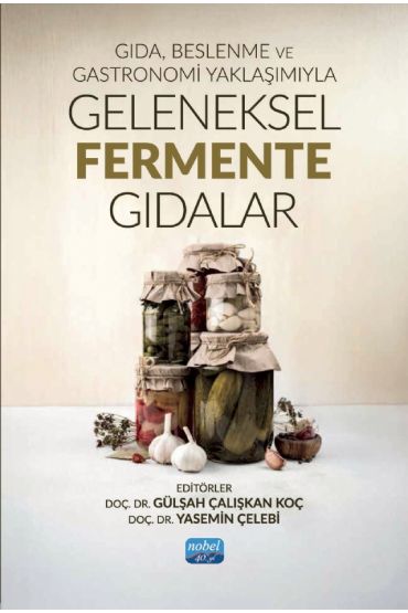 Gıda, Beslenme ve Gastronomi Yaklaşımıyla GELENEKSEL FERMENTE GIDALAR