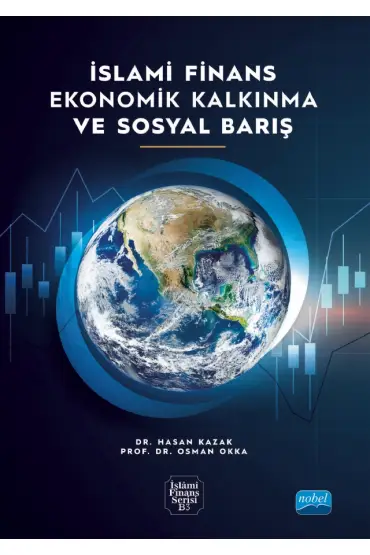 İslami Finans Ekonomik Kalkınma ve Sosyal Barış - İktisadi Gelişme ve Uluslararası İktisat - Cosmedrome