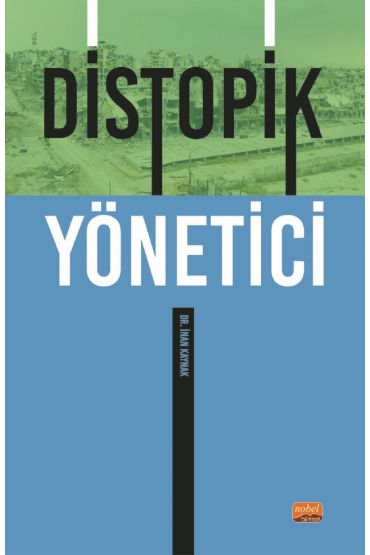 Distopik Yönetici - İşletme Yönetimi ve Organizasyon - Cosmedrome