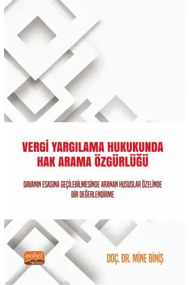 Vergi Yargılama Hukukunda Hak Arama Özgürlüğü - Maliye - Vergi - Cosmedrome