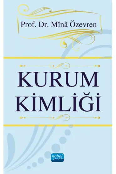 Kurum Kimliği - İşletme Yönetimi ve Organizasyon - Cosmedrome