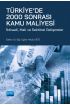 TÜRKİYE’DE 2000 SONRASI KAMU MALİYESİ - İktisadi, Mali ve Sektörel Gelişmeler - Maliye - Vergi - Cosmedrome
