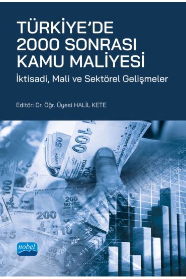 TÜRKİYE’DE 2000 SONRASI KAMU MALİYESİ - İktisadi, Mali ve Sektörel Gelişmeler - Maliye - Vergi - Cosmedrome