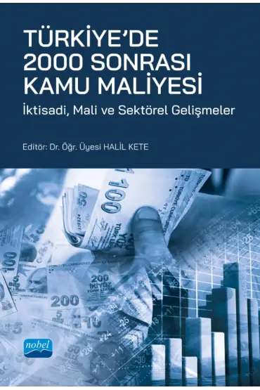 TÜRKİYE’DE 2000 SONRASI KAMU MALİYESİ - İktisadi, Mali ve Sektörel Gelişmeler - Maliye - Vergi - Cosmedrome