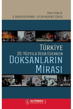 Türkiye 20. Yüzyıla Veda Ederken: DOKSANLARIN MİRASI - Siyaset Bilimi ve Yönetim - Cosmedrome