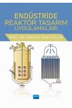 Endüstride Reaktör Tasarım Uygulamaları - Kimya Mühendisliği - Cosmedrome