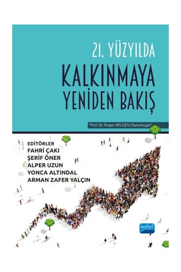 21. Yüzyılda KALKINMAYA YENİDEN BAKIŞ - İktisadi Gelişme ve Uluslararası İktisat - Cosmedrome