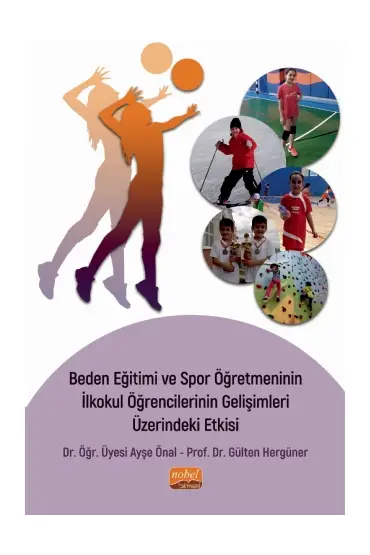 Beden Eğitimi ve Spor Öğretmeninin İlkokul Öğrencilerinin Gelişimleri Üzerindeki Etkisi - Spor Bilimleri - Cosmedrome