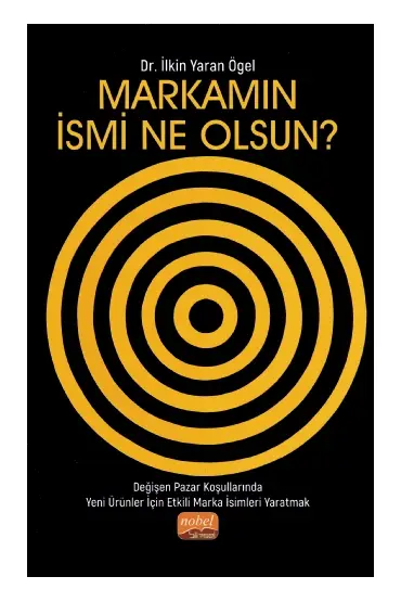 MARKAMIN İSMİ NE OLSUN? Değişen Pazar Koşullarında Yeni Ürünler