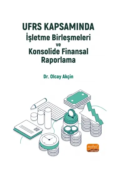 UFRS Kapsamında İşletme Birleşmeleri ve Konsolide Finansal Raporlama - Muhasebe, Finans ve Bankacılık - Cosmedrome