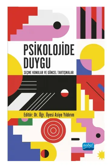 PSİKOLOJİDE DUYGU - Seçme Konular ve Güncel Tartışmalar - Rehberlik ve Psikolojik Danışma - Cosmedrome