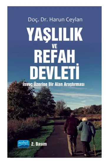 YAŞLILIK VE REFAH DEVLETİ - İsveç Üzerine Bir Alan Araştırması - Sosyal Hizmet - Cosmedrome