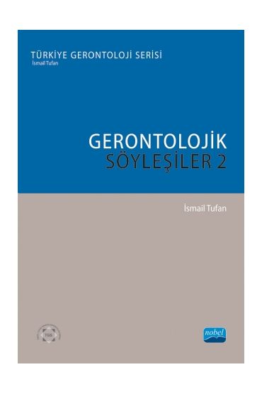 Gerontolojik Söyleşiler - 2 - Sosyal Hizmet - Cosmedrome