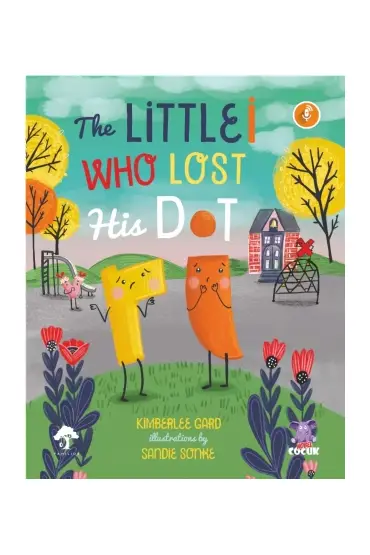 THE LITTLE I WHO LOST HIS DOT - Çocuk Kitapları - Cosmedrome