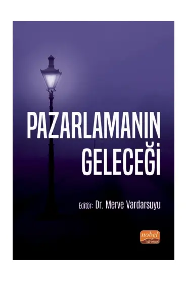 Pazarlamanın Geleceği - Üretim Yönetimi ve Pazarlama - Cosmedrome