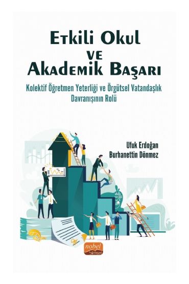 ETKİLİ OKUL VE AKADEMİK BAŞARI: Kolektif Öğretmen Yeterliği ve