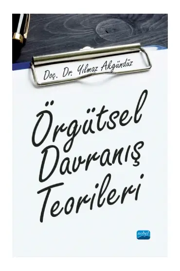 Örgütsel Davranış Teorileri - İşletme Yönetimi ve Organizasyon - Cosmedrome