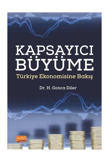 KAPSAYICI BÜYÜME - Türkiye Ekonomisine Bakış - İktisadi Gelişme ve Uluslararası İktisat - Cosmedrome