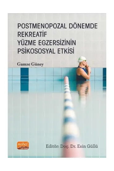 Postmenopozal Dönemde Rekreatif Yüzme Egzersizinin Psikososyal Etkisi - Spor Bilimleri - Cosmedrome